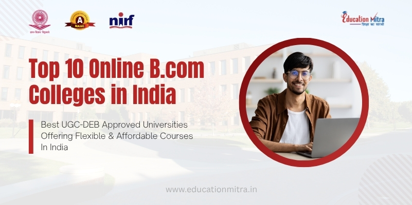 Top Online B.com Colleges in India (Updated 2025 List)