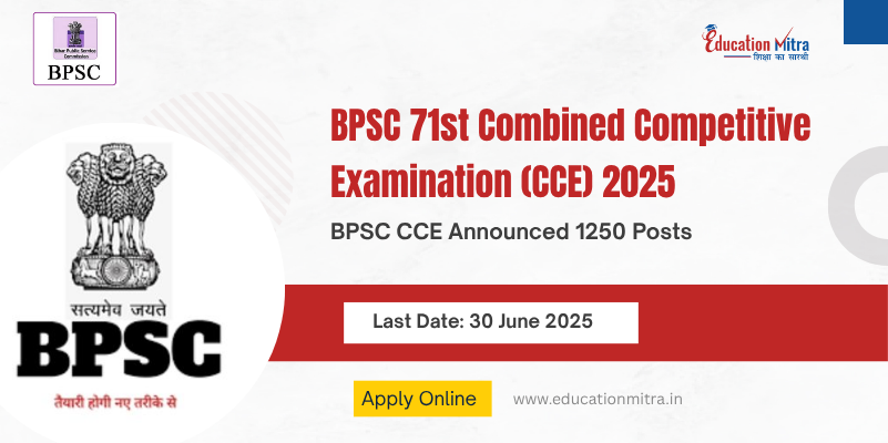 BPSC 71st Combined Competitive Examination (CCE) 2025: Link To Apply Online
                        For 1250 Posts